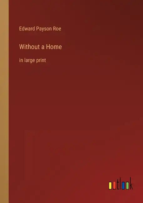 Without a Home: in large print - Paperback