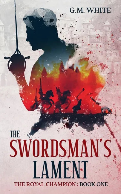 The Swordsman's Lament - Paperback