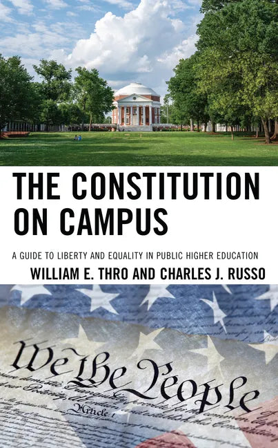 The Constitution on Campus: A Guide to Liberty and Equality in Public Higher Education - Hardcover