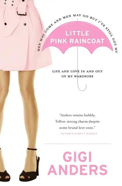 Little Pink Raincoat: Life and Love in and Out of My Wardrobe - Paperback