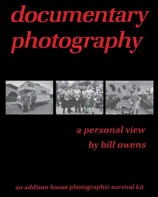 documentary photography: a personal view - Paperback