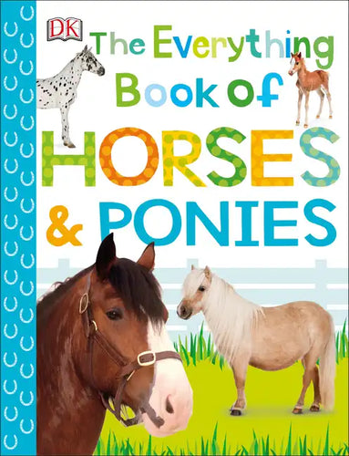 The Everything Book of Horses and Ponies - Paperback