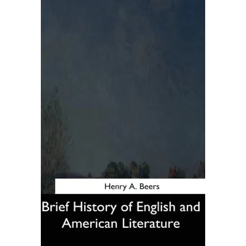Brief History of English and American Literature - Paperback