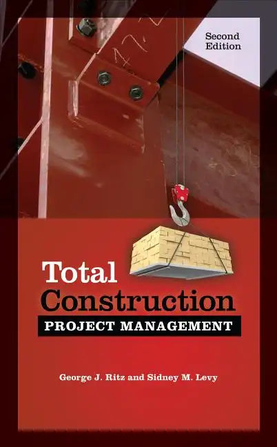 Total Construction Project Management, Second Edition - Hardcover