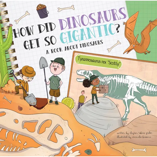 How Did Dinosaurs Get So Gigantic?: A Book about Dinosaurs - Hardcover