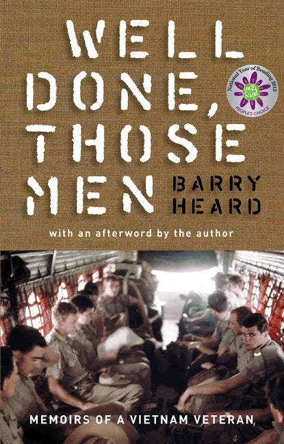 Well Done, Those Men: Memoirs of a Vietnam Veteran - Hardcover