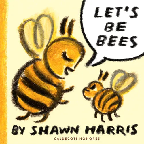 Let's Be Bees - Hardcover