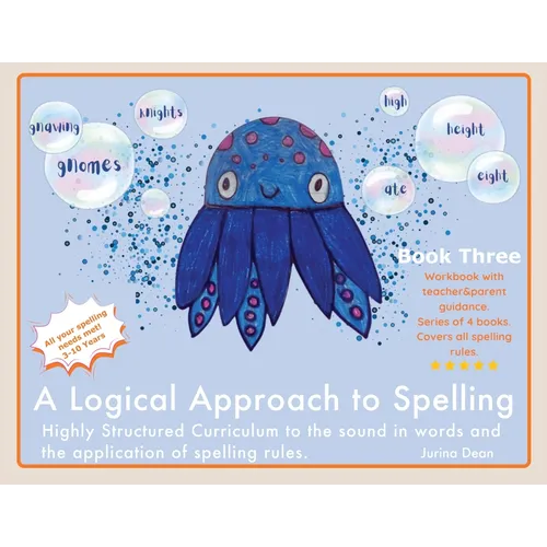 A Logical Approach To Spelling Book 3 Phonics Spelling: Spelling Phonics - Paperback