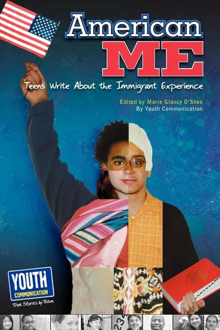 American Me: Teens Write about the Immigrant Experience - Paperback