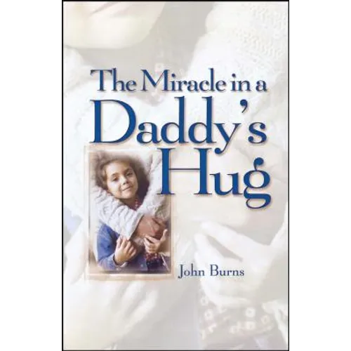 Miracle in a Daddy's Hug - Paperback