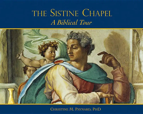 The Sistine Chapel: A Biblical Tour - Hardcover