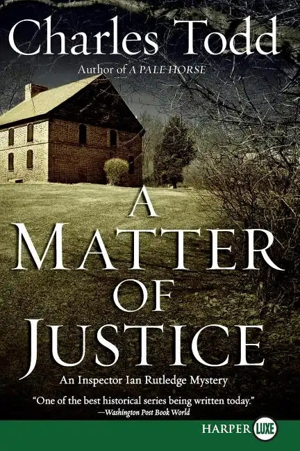 A Matter of Justice: An Inspector Ian Rutledge Mystery - Paperback