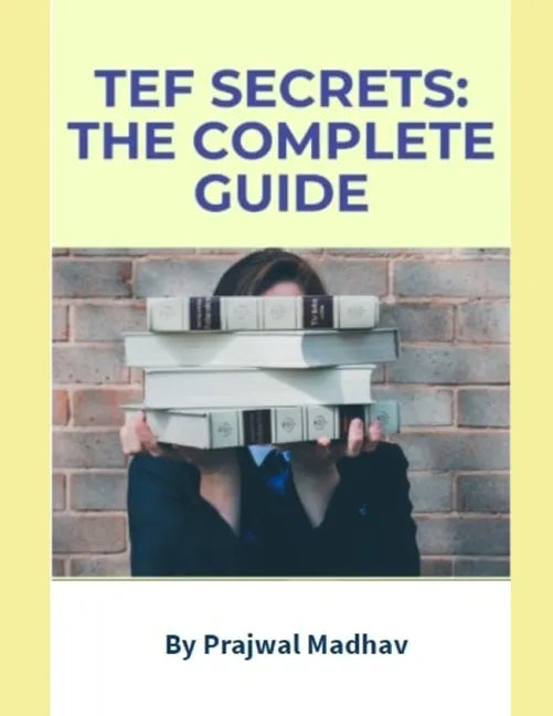 TEF Secrets: The Complete Guide: With Insider Tips - Paperback
