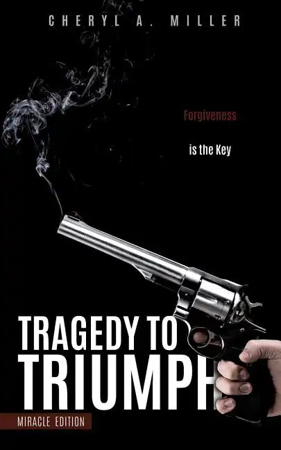 Tragedy to Triumph - Paperback