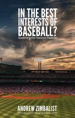 In the Best Interests of Baseball?: Governing the National Pastime - Paperback