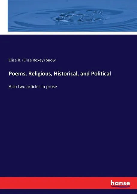 Poems, Religious, Historical, and Political: Also two articles in prose - Paperback