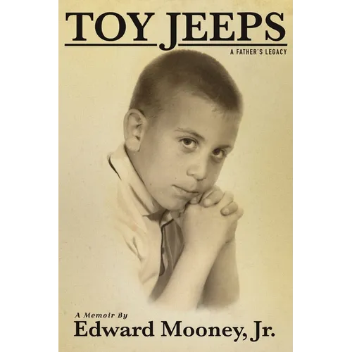 Toy Jeeps: A Father's Legacy - Paperback