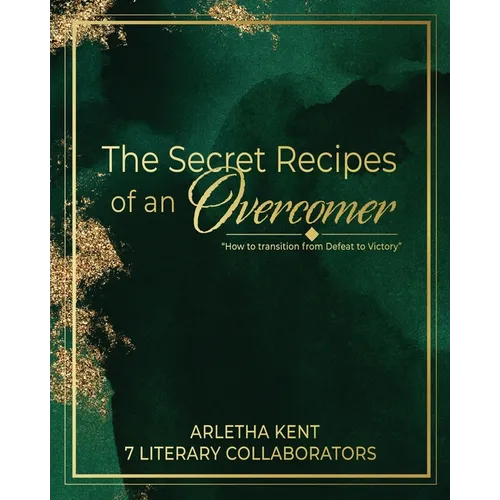 The Secret Recipes of an Overcomer - Paperback