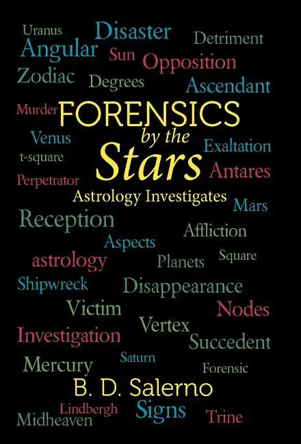 Forensics by the Stars: Astrology Investigates - Hardcover