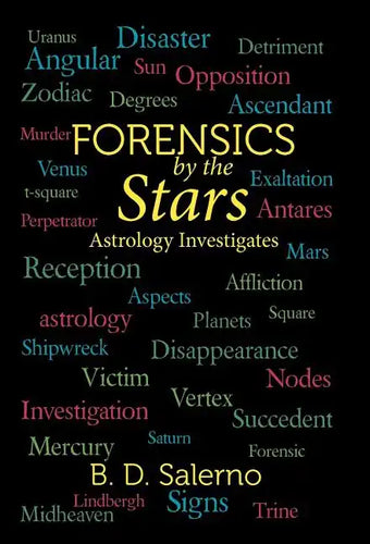 Forensics by the Stars: Astrology Investigates - Hardcover