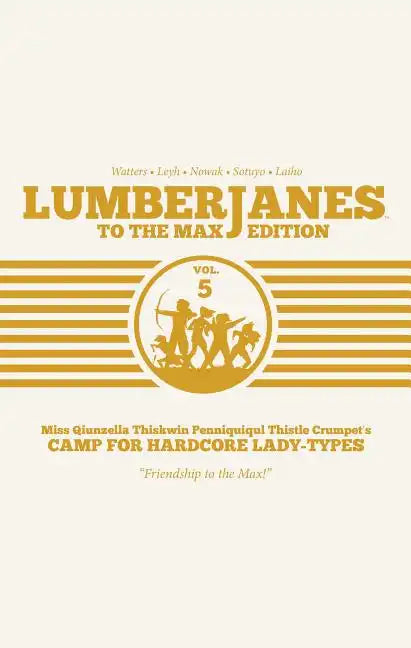 Lumberjanes: To the Max Vol. 5 - Hardcover