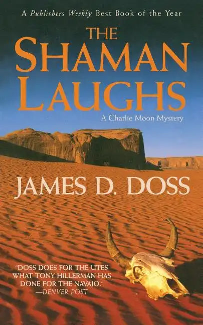 The Shaman Laughs: A Charlie Moon Mystery - Paperback