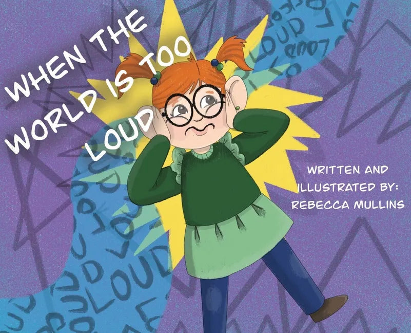 When The World Is Too Loud - Hardcover