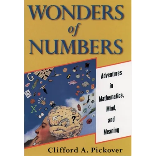 Wonders of Numbers: Adventures in Mathematics, Mind, and Meaning - Paperback