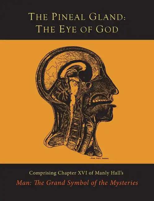 The Pineal Gland: The Eye of God - Paperback