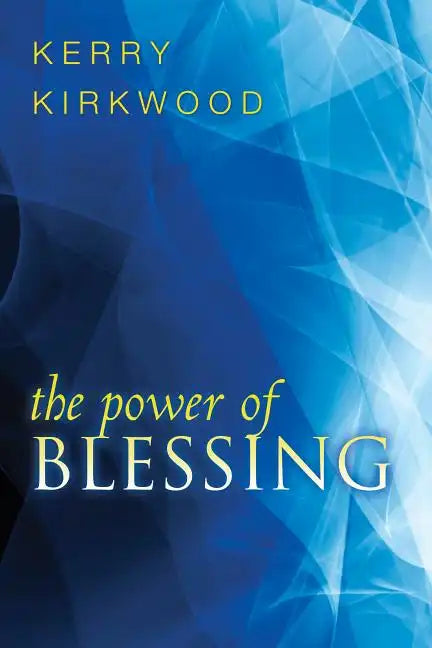The Power of Blessing - Paperback
