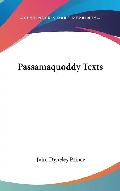 Passamaquoddy Texts - Hardcover