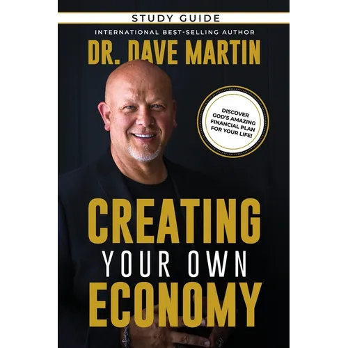 Creating Your Own Economy Study Guide - Paperback
