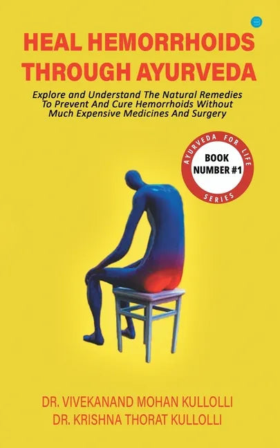 Heal Hemorrhoids Through Ayurveda - Paperback