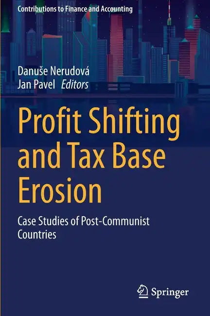 Profit Shifting and Tax Base Erosion: Case Studies of Post-Communist Countries - Paperback