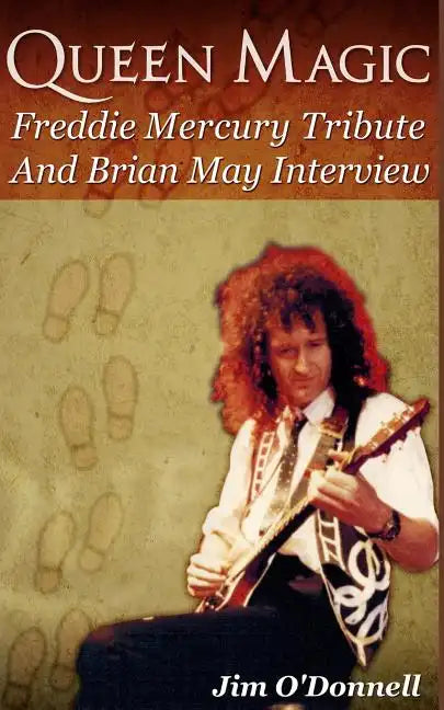 Queen Magic: Freddie Mercury Tribute and Brian May Interview - Paperback