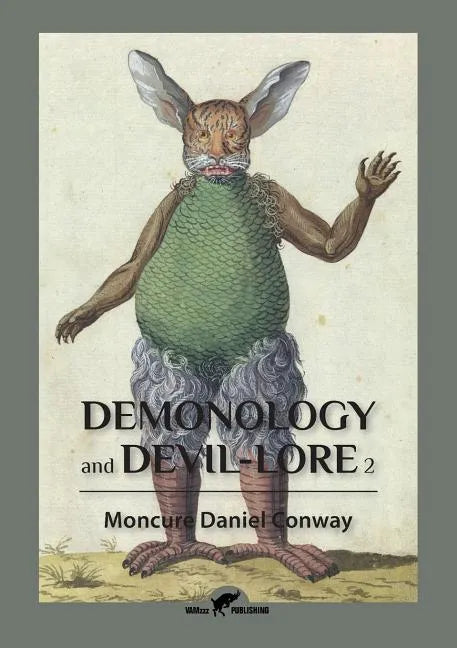 Demonology and Devil-Lore 2 - Paperback