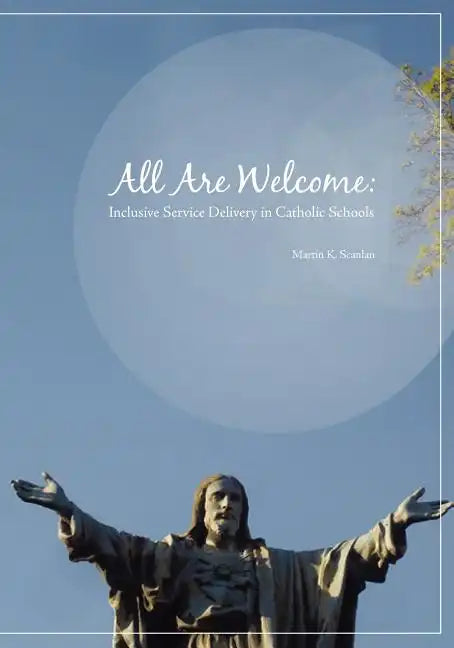 All Are Welcome: Inclusive Service Delivery in Catholic Schools - Paperback