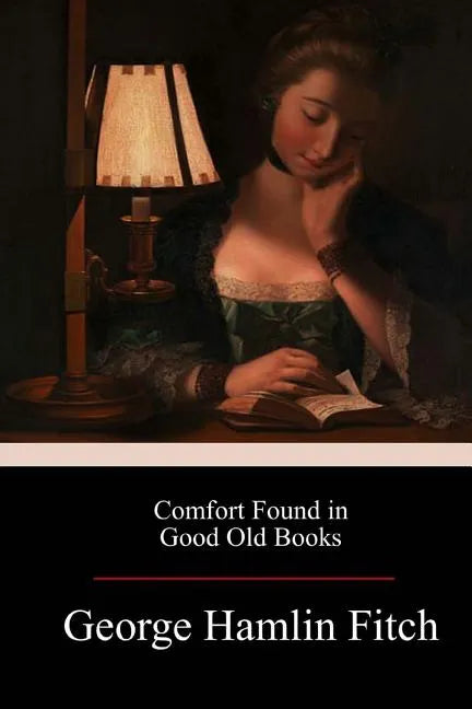 Comfort Found in Good Old Books - Paperback