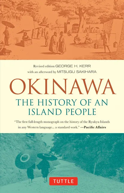 Okinawa: The History of an Island People - Paperback