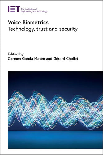 Voice Biometrics: Technology, Trust and Security - Hardcover