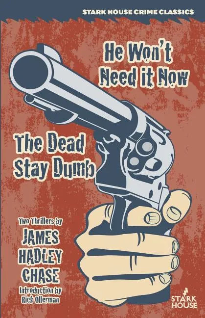 He Won't Need It Now / The Dead Stay Dumb - Paperback