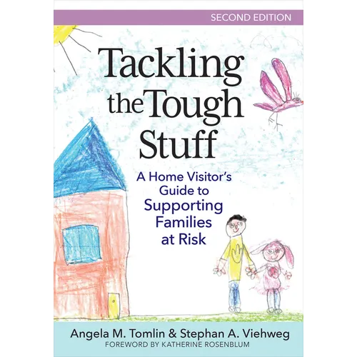 Tackling the Tough Stuff: A Home Visitor's Guide to Supporting Families at Risk - Paperback