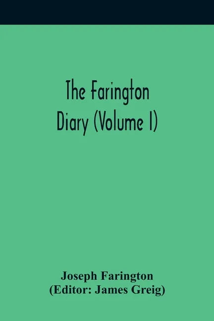 The Farington Diary (Volume I) - Paperback