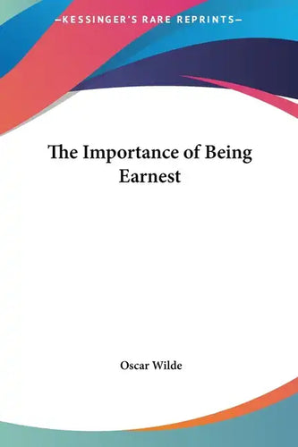 The Importance of Being Earnest - Hardcover