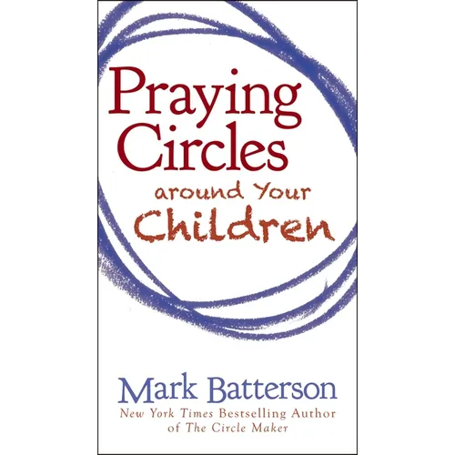 Praying Circles Around Your Children - Paperback