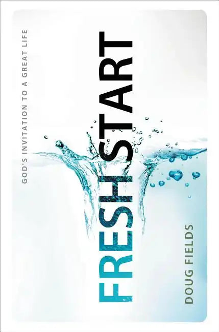 Fresh Start: God's Invitation to a Great Life - Paperback