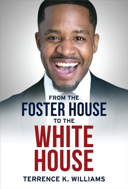 From the Foster House to the White House - Hardcover