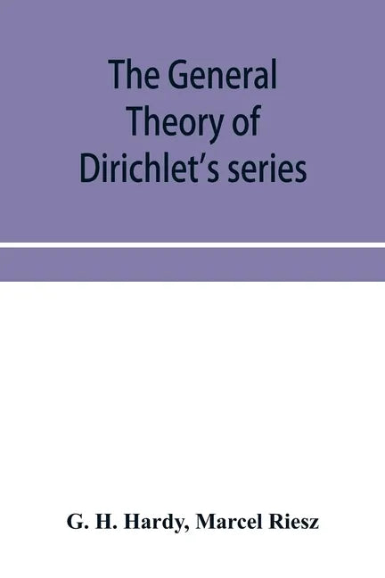 The general theory of Dirichlet's series - Paperback