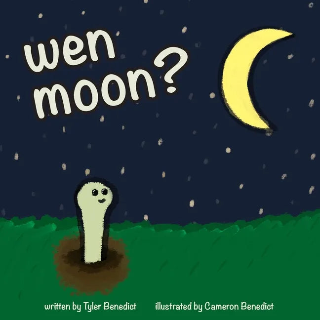 wen moon?: A children's storybook about NFTs, WEB3, and cryptocurrency. - Paperback