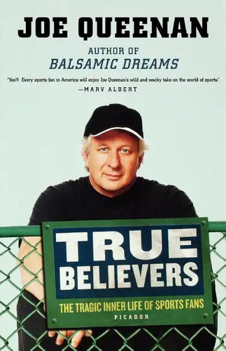 True Believers: The Tragic Inner Life of Sports Fans - Paperback